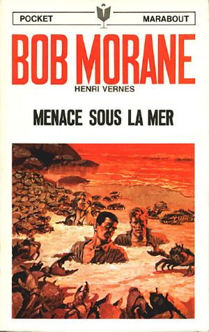 [Bob Morane 96] • 096 - Menace Sous La Mer